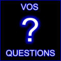 Posez vos questions